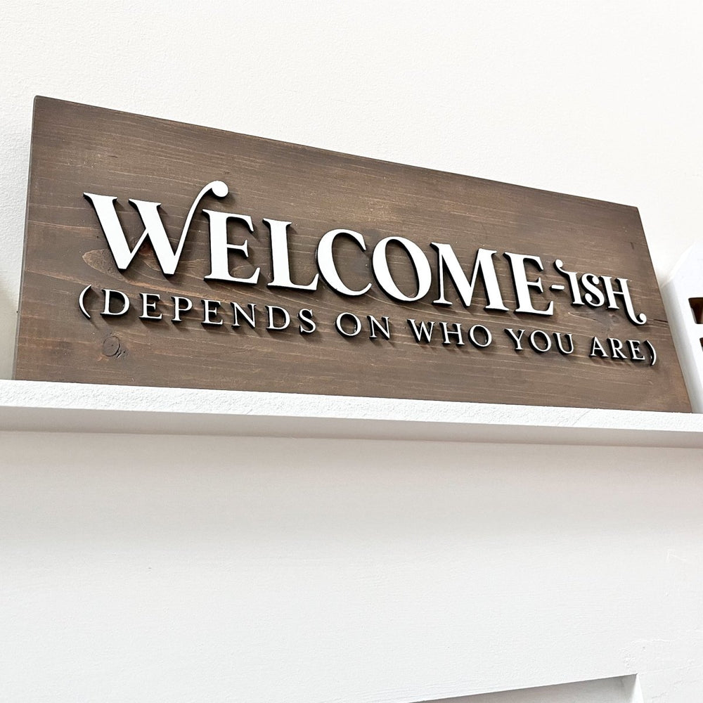 
                  
                    Welcome-ish 3D Wood Sign - sonder and wolf
                  
                
