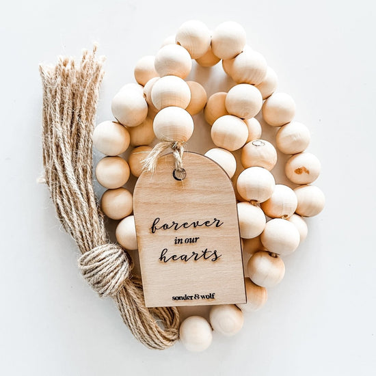 Wood Bead Garland with Forever in our Hearts Tag - sonder and wolf